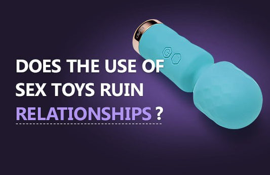 Does the use of sex toys ruin relationships - hvip